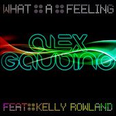 Kelly Rowland | What a Feeling (Remixes) [feat. Kelly Rowland], Pt. 2